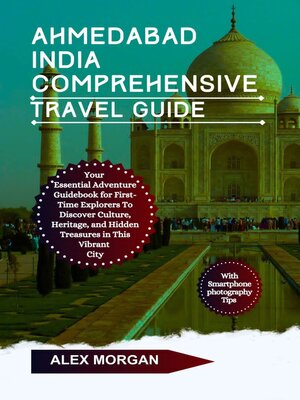 cover image of Ahmedabad India Comprehensive Travel Guide